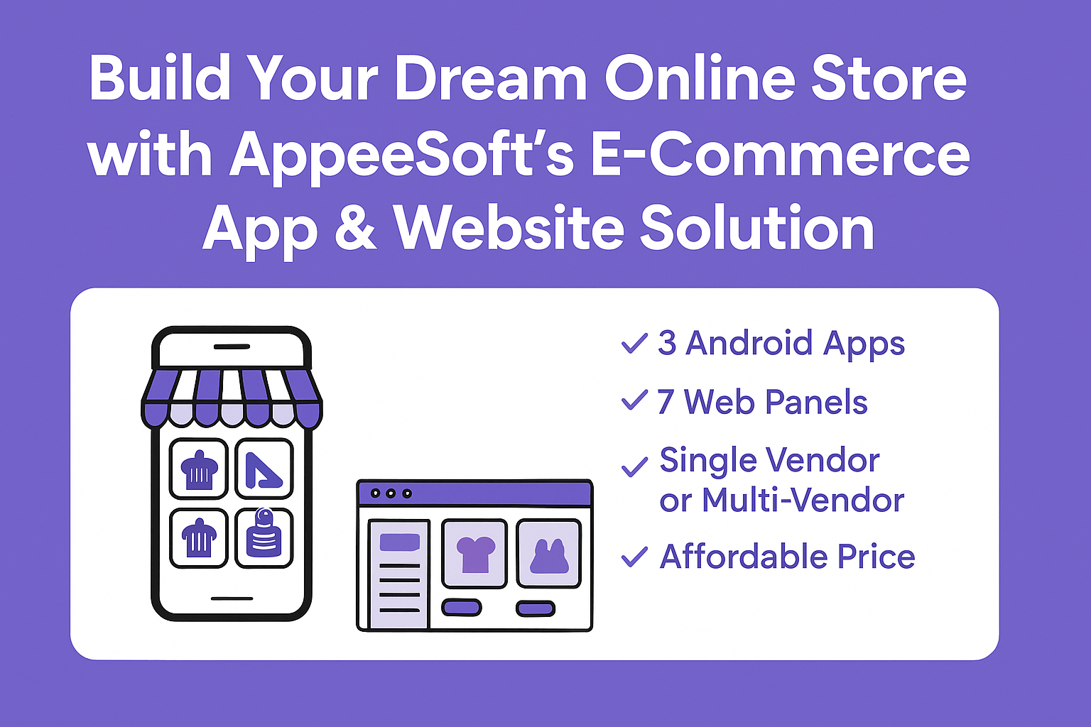 Build Your Dream Online Store with AppeeSoft’s E-Commerce App & Website Development