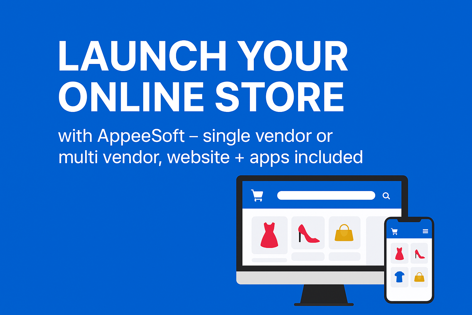 Empower Your Online Business with AppeeSoft’s E-Commerce App & Website Solution